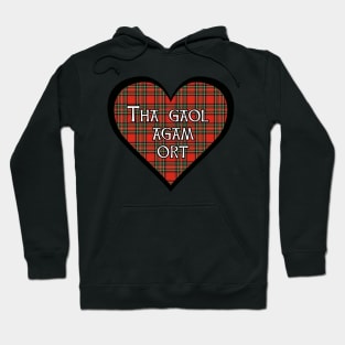 Royal Stewart tartan heart "Tha gaol Agam ort" Hoodie